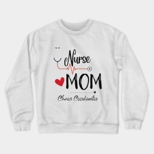 Nurse Mom Chaos Coordinator Light BG Crewneck Sweatshirt